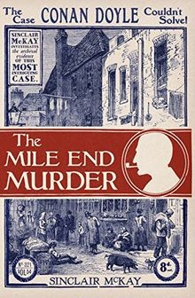 The Mile End Murder: The Case Conan Doyle Couldnt Solve... | Buch | Zustand gut