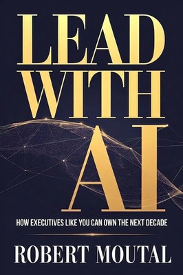 Robert Moutal | Lead with AI | Taschenbuch | Englisch (2026) | EAN 9781991433060