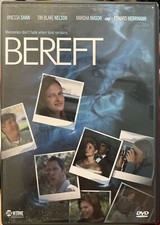 Bereft DVD Vinessa Shaw, Tim Blake Nelson, Marsha Mason￼, Edward Herriman