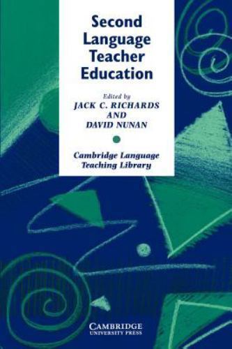 Second Language Teacher Education Richards Nunan EFL Paperback 9780521387798