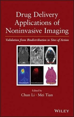 Drug Delivery Applications of Noninvasive Imaging: Validation from Biodistributi