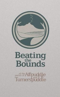 Beating the Bounds of the Parish of Affpuddle and