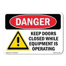 Keep Doors Closed While Equipment Operating ANSI Danger Sign Metal Plastic Decal