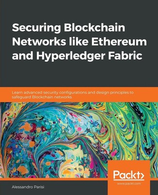 Securing Blockchain Networks like Ethereum and Hyperledger Fabric Parisi Buch