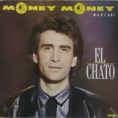 El Chato Money Money Vinyl Single 12inch NEAR MINT Carrere