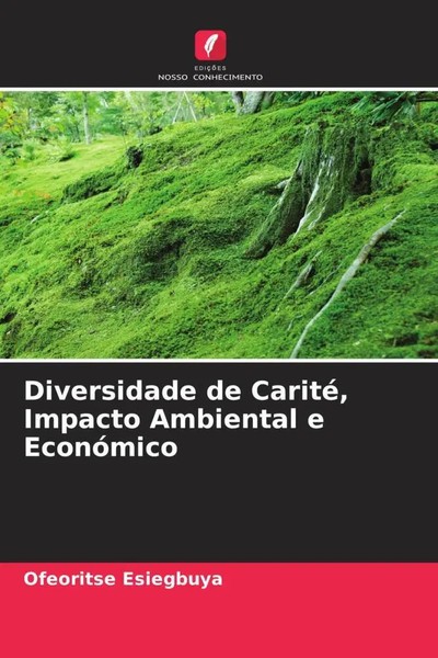 Diversidade De Carité, Impacto Ambiental E EconóMico Ofeoritse Esiegbuya Buch-image