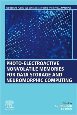 Photo-Electroactive Non-Volatile Memories for Data Storage an... - 9780128197172