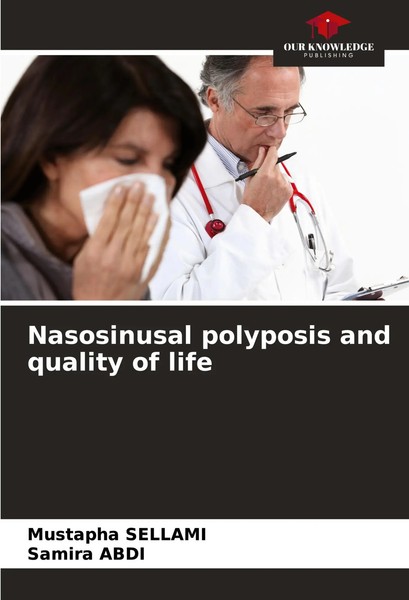 Mustapha Sellami (U. A.) | Nasosinusal Polyposis And Quality Of Life | Buch-image
