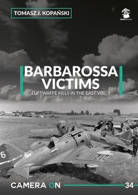 Camera ON 34 Barbarossa Victims vol. 1 by Tomasz J. Kopa?ski Paperback Book