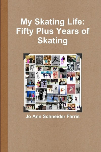 Jo Ann Schneider Farris | My Skating Life | Taschenbuch | Englisch (2016)-image