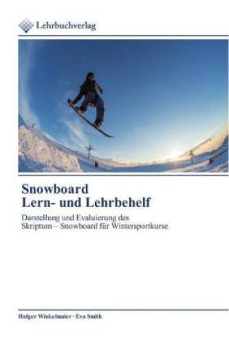 Thumbnail - Snowboardlern- Und Lehrbehelf Darstellung Und Evaluierung Des Skriptum
