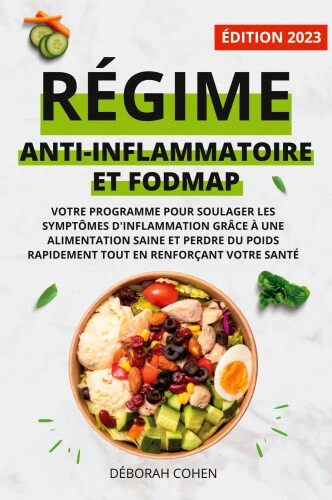 Regime Anti-Inflammatoire Et Fodmap: Votre programme pour soulager les - Picture 3 of 3