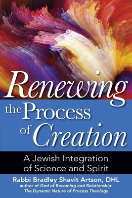 Renewing the Process of Creation | A Jewish Integration of Science and Spirit