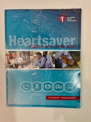 Heartsaver First Aid CPR AED Student Workbook AHA 2015 Guidelines Manual