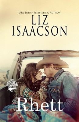 Rhett: A Walker Brothers Novel (Seven Sons Ranch in Three Rivers Romance )