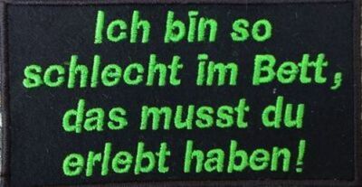 I'm So Bad In Bed .... Patch Patch 13x7cm (13))