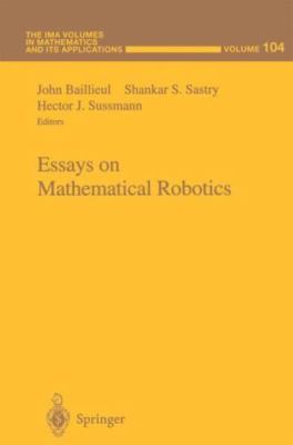 Essays on Mathematical Robotics, Hardcover by Baillieul, J. (EDT); Sastry, Sh...