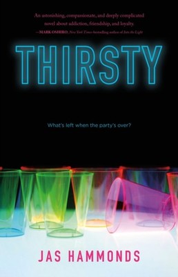 Thirsty: A Novel by Jas Hammonds (Paperback Book)