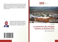 La Protection Des RéFugiéS Maliens Au Burkina Faso DéFis Et Perspectives Boly
