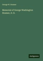George W. Hosmer | Memorial Of George Washington Hosmer, D. D. | Buch | Englisch