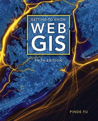 Pinde Fu | Getting to Know Web GIS | Taschenbuch | Englisch (2022) | ESRI Press