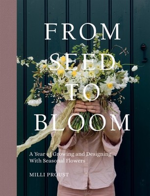 FROM SEED TO BLOOM by Milli Proust Hardback Self Help Business