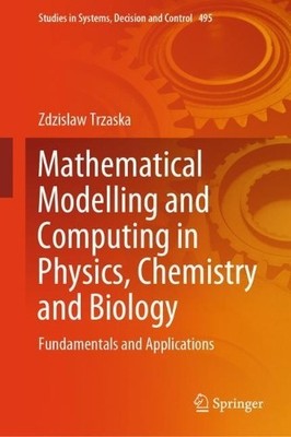 Mathematical Modelling and Computing in Physics, Chemistry an... - 9783031399848