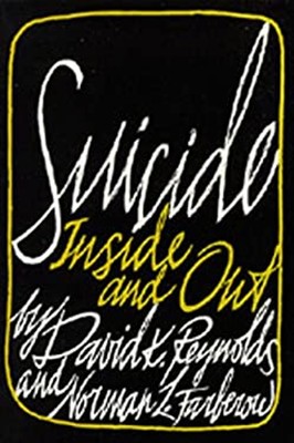 Suicide : Inside and Out Paperback David K., Farberow, Norman L.