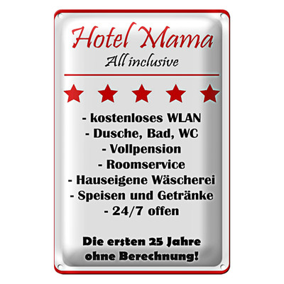 Blechschild Spruch 20x30cm Hotel Mama all inclusive 5 Sterne