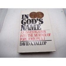 In God's Name David A Yallop Pope John Paul I Murder Investigation Book Non-Fict
