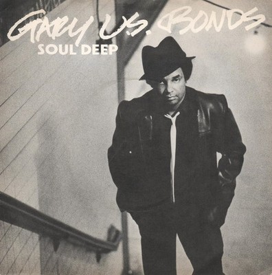 Gary U.S. Bonds - Soul Deep (7'', Single, 4-P)