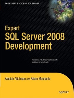 Expert Sql Server 2008 Development