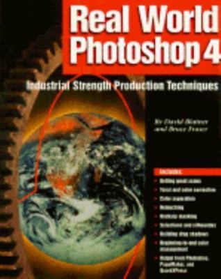 Real World Photoshop 4 by David Blatner;  Bruce Fraser