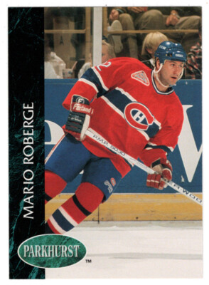 Mario Roberge - Montreal Canadiens (Hockey Card) 1992-93 Parkhurst