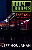 Boom Boom's Last Call Jeff Houlahan Taschenbuch Englisch 2024 Level Best Books
