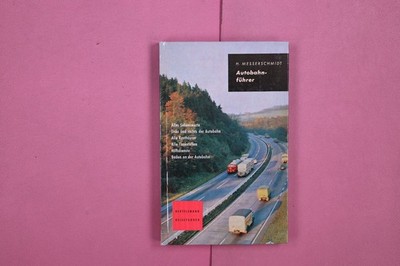266640 H. Messerschmidt AUTOBAHNFÜHRER C. Bertelsmann Verlag Ein Reisebegleiter