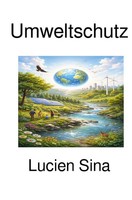 Lucien Sina | Umweltschutz | Taschenbuch | Deutsch (2026) | DE | 288 S. | epubli
