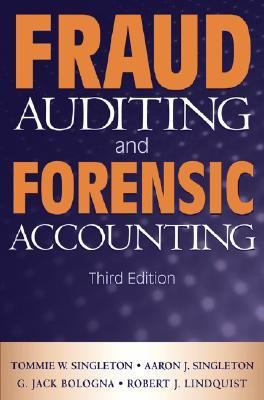 FRAUD AUDITING AND FORENSIC ACCOUNTING By Tommie W. Singleton & Aaron J. NEW