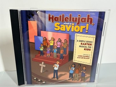 Hallelujah What A Savior! CD Simple Series Easter Musical For Kids