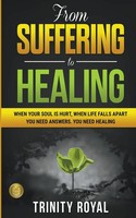 Trinity Royal | From Suffering To Healing | Taschenbuch | Englisch (2022)