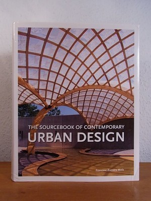 Sourcebook of Contemporary Urban Design Zamora Mola, Francesc:
