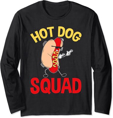 Funny Hot Dog Squad Hot Dog Foodie Clothing Design Long Sleeve Tshirt