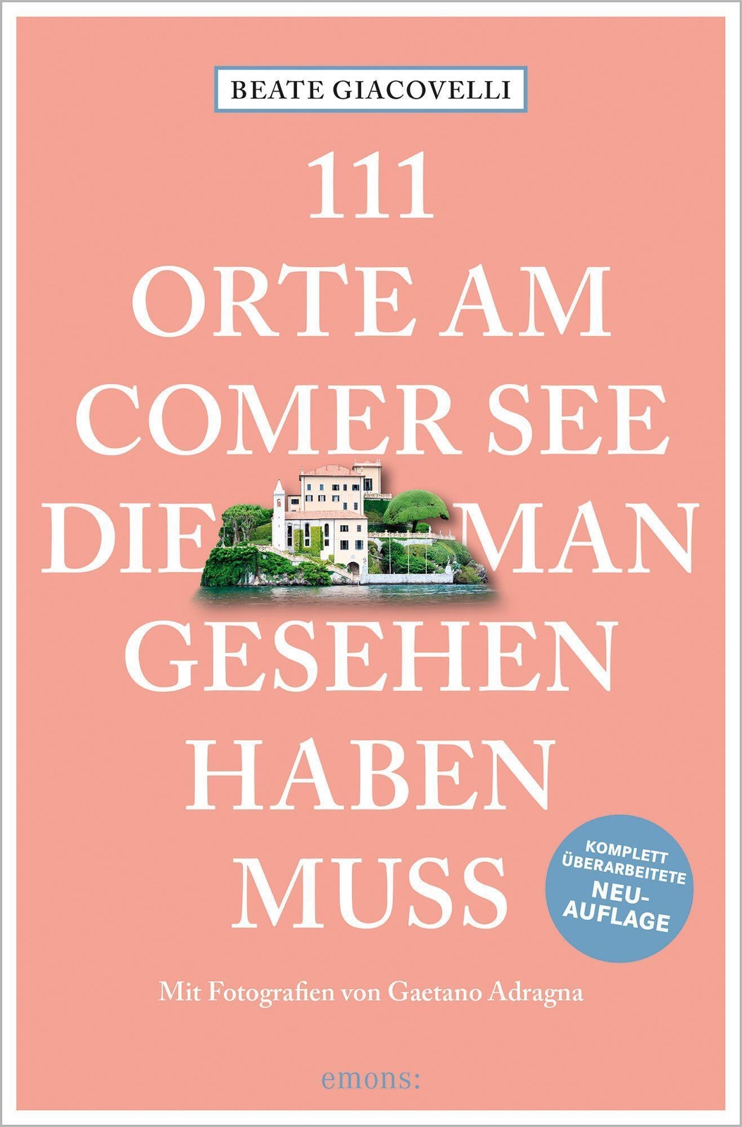 Thumbnail - 111 Orte Am Comer See, Die Man Gesehen Haben Muss | Beate Giacovelli |