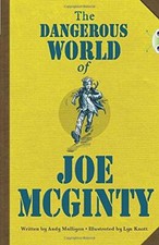The Dangerous World of Joe Mcginty: Red (KS2) B/5b (BUG CLUB),Andy Mulligan