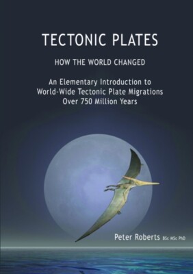 Roberts - TECTONIC PLATES - How the World Changed - paperback or softb - X555z