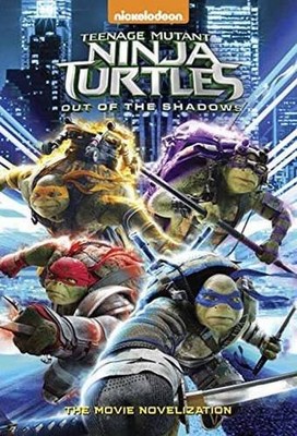 TEENAGE MUTANT NINJA TURTLES: OUT OF THE SHADOWS By David Lewman & Random House