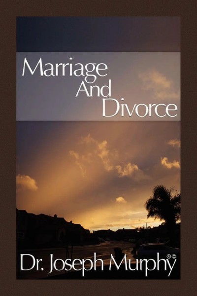 Joseph Murphy | Marriage And Divorce | Taschenbuch | Englisch (2010) | Xlibris-image
