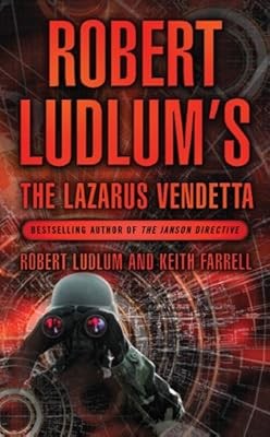 Robert Ludlums The Lazarus Vendetta: A Covert-One Novel, Ludlum, Robert & Larkin