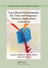 Laser-Based Measurements for Time and Frequency Domain Applications : A Handb...