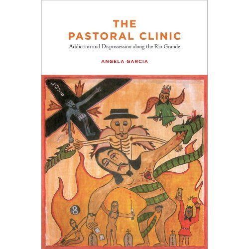 The Pastoral Clinic – Addiction and Dispossession along the Rio Grande - Image 2